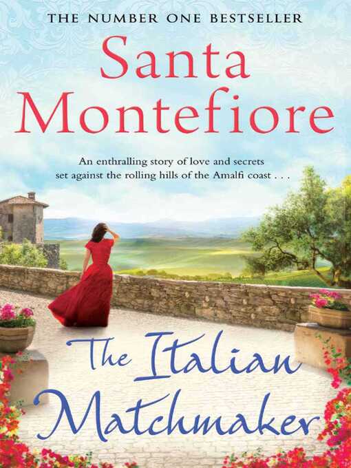 Title details for The Italian Matchmaker by Santa Montefiore - Wait list